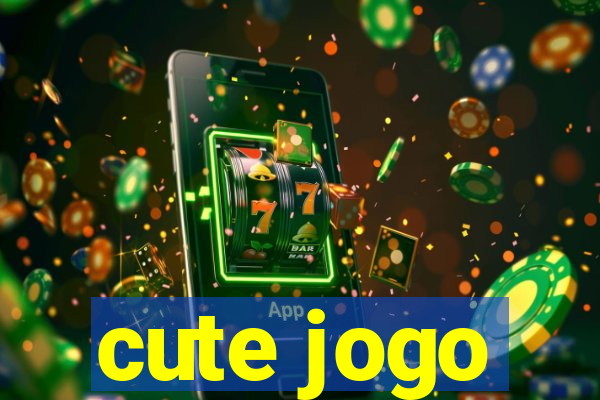cute jogo